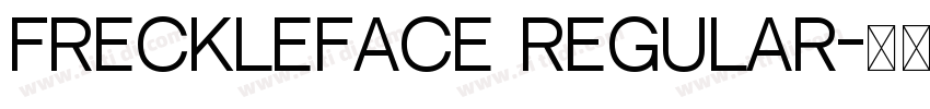 FreckleFace Regular字体转换